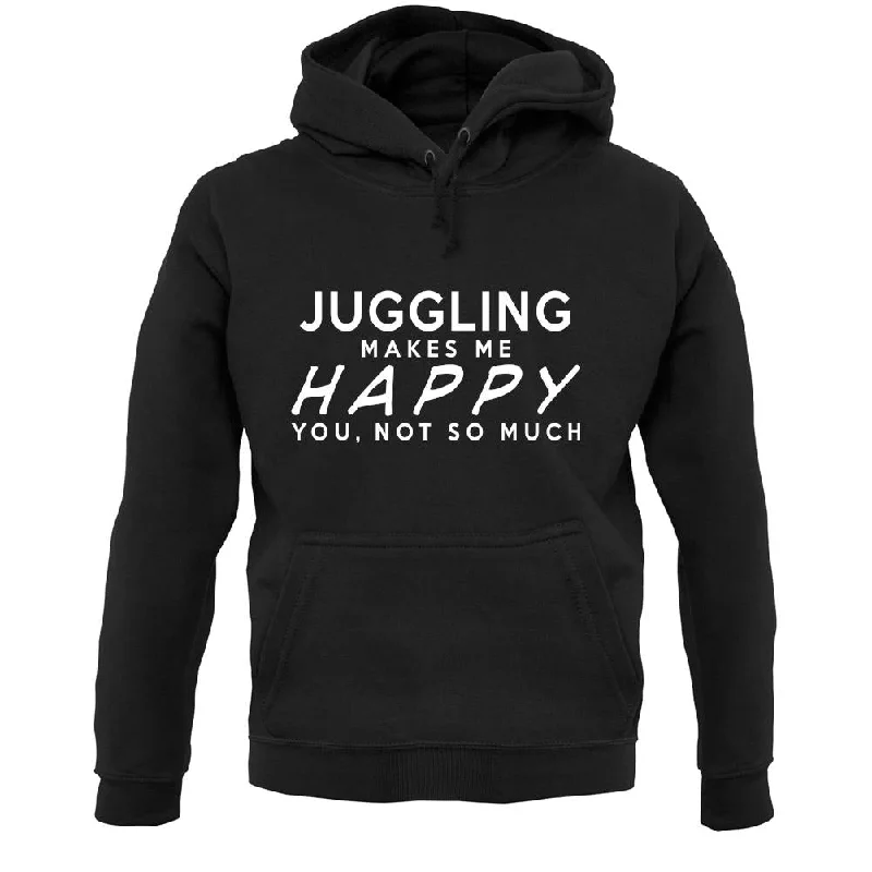 Juggling Makes Me Happy, You Not So Much Unisex Hoodie Hoodie with Lace Feminine Delicate