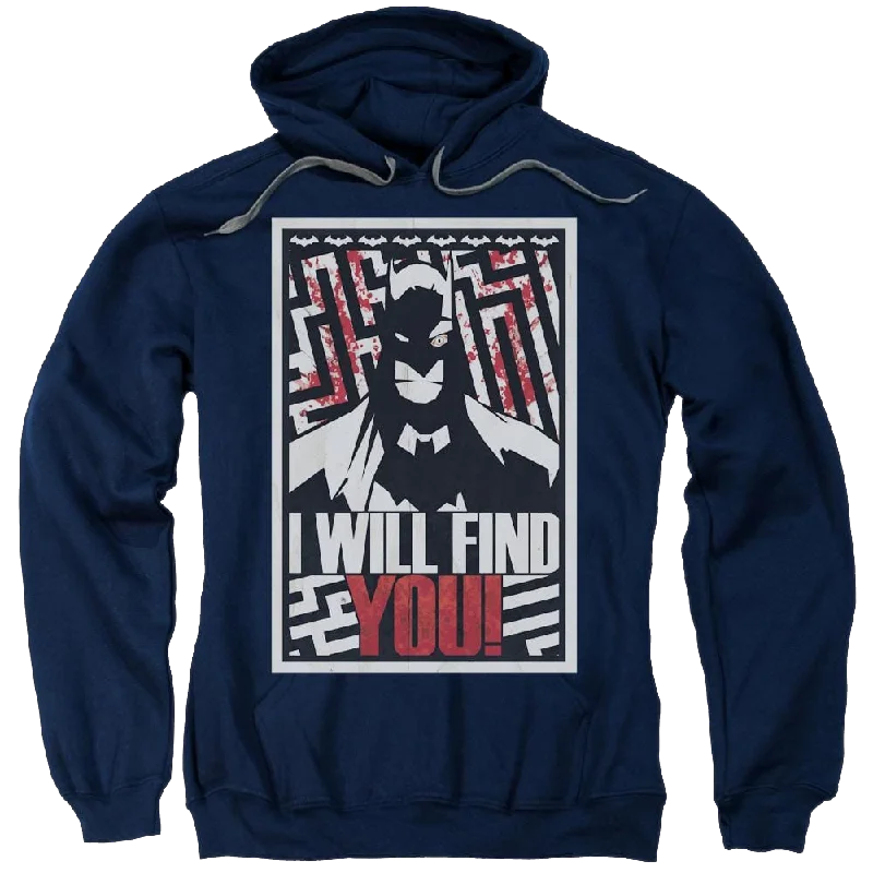 Batman I Will Fnd You - Pullover Hoodie